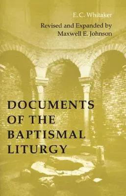 Dokumente der Taufliturgie - Documents of the Baptismal Liturgy