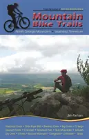 Mountainbikestrecken: North Carolina Mountains, South Carolina Upstate - Mountain Bike Trails: North Carolina Mountains, South Carolina Upstate