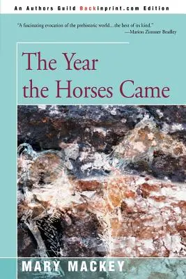 Das Jahr, in dem die Pferde kamen - The Year the Horses Came