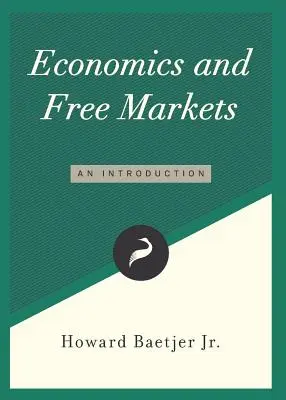 Wirtschaft und freie Märkte: Eine Einführung - Economics and Free Markets: An Introduction