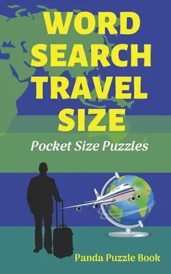 Wortsuche im Reiseformat: Puzzles im Taschenformat - Word Search Travel size: Pocket Size Puzzles