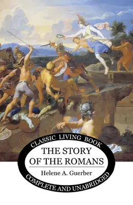 Die Geschichte der Römer (The Story of the Romans) - The Story of the Romans