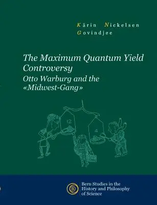 Die Kontroverse um die maximale Quantenausbeute: Otto Warburg und die Midwest-Gang - The Maximum Quantum Yield Controversy: Otto Warburg and the Midwest-Gang