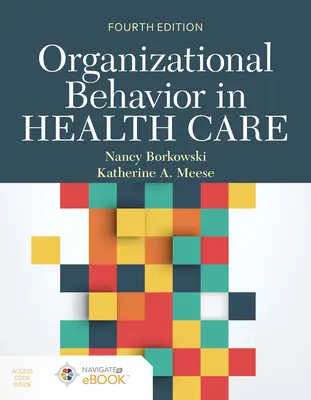 Organizational Behavior in Health Care [Mit Zugangscode] - Organizational Behavior in Health Care [With Access Code]