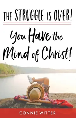 Der Kampf ist vorbei! Sie haben den Geist Christi! - The Struggle Is Over! You Have the Mind of Christ!