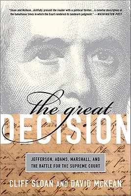 Die große Entscheidung: Jefferson, Adams, Marshall und der Kampf um den Obersten Gerichtshof - The Great Decision: Jefferson, Adams, Marshall, and the Battle for the Supreme Court