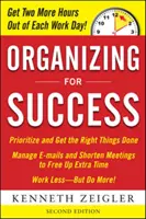 Organisieren für den Erfolg, Zweite Auflage - Organizing for Success, Second Edition