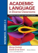 Akademische Sprache in heterogenen Klassenräumen: Mathematik, Klassenstufe 3-5: Förderung des Lernens von Inhalt und Sprache - Academic Language in Diverse Classrooms: Mathematics, Grades 3-5: Promoting Content and Language Learning