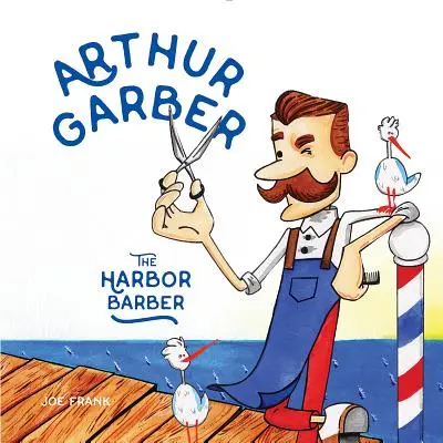 Arthur Garber der Hafenbarbier - Arthur Garber the Harbor Barber