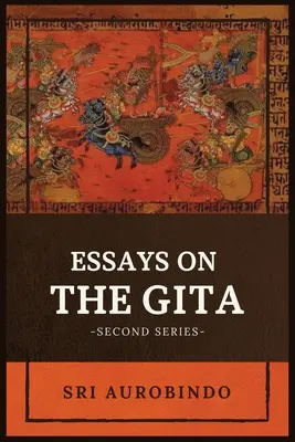 Aufsätze über die GITA: -Zweite Serie- - Essays on the GITA: -Second Series-