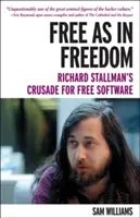 Frei wie in Freiheit [Taschenbuch]: Richard Stallmans Kreuzzug für freie Software - Free as in Freedom [paperback]: Richard Stallman's Crusade for Free Software