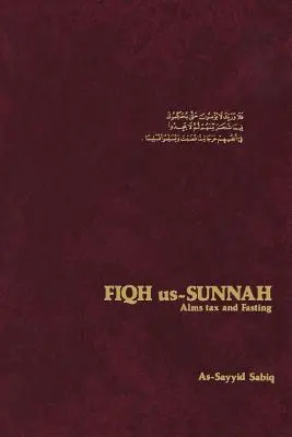 Fiqh Us-Sunnah: Almosensteuer und Fasten - Fiqh Us-Sunnah: Alms Tax and Fasting