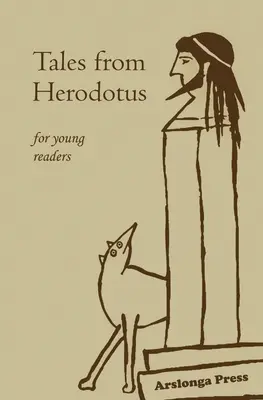 Märchen von Herodot: für junge Leser - Tales from Herodotus: for young readers