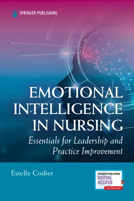 Emotionale Intelligenz in der Krankenpflege: Grundlagen für Führung und Praxisverbesserung - Emotional Intelligence in Nursing: Essentials for Leadership and Practice Improvement