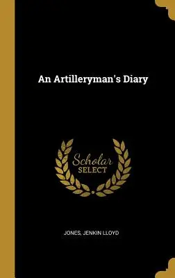 Das Tagebuch eines Artilleristen - An Artilleryman's Diary