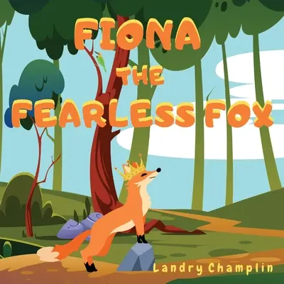 Fiona der furchtlose Fuchs - Fiona the Fearless Fox