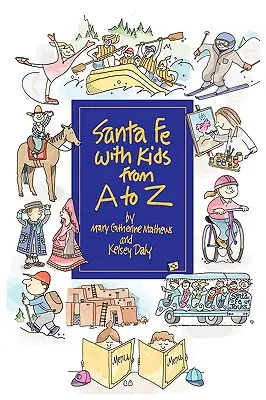 Santa Fe mit Kindern von A bis Z - Santa Fe with Kids from A to Z
