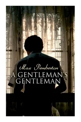 Der Gentleman des Gentleman: Mystery-Roman - A Gentleman's Gentleman: Mystery Novel