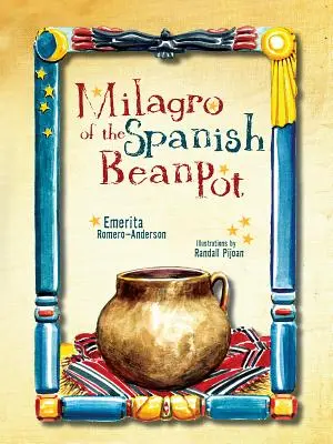 Milagro aus dem spanischen Bohnentopf - Milagro of the Spanish Bean Pot