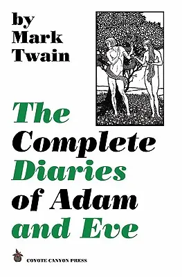 Die vollständigen Tagebücher von Adam und Eva - The Complete Diaries of Adam and Eve