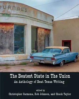 Der schönste Staat der Union: Eine Anthologie texanischer Beat-Literatur - The Beatest State in the Union: An Anthology of Beat Texas Writing