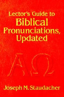 Leitfaden für Lektoren zu biblischen Aussprachen - Lector's Guide to Biblical Pronunciations