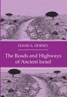 Die Straßen und Autobahnen des alten Israel - The Roads and Highways of Ancient Israel