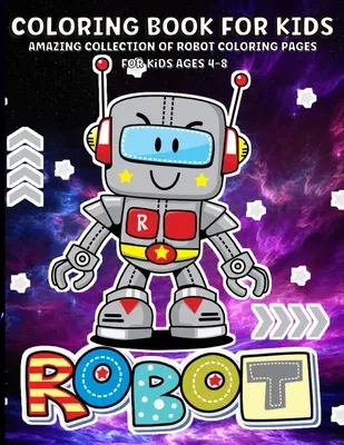 Roboter-Malbuch für Kinder: Roboter-Malbuch für Kinder im Alter von 2-4, 4-8 Spaß und Kreativität für Kinder, Jungen und Mädchen - 65 Färbeseiten - Robots Coloring Book For Kids: Robot Coloring Book For Kids Ages 2-4, 4-8 Fun And Creativity For Children, Boys And Girls - 65 Coloring Pages