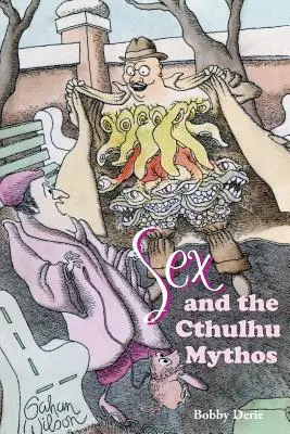 Sex und der Cthulhu-Mythos - Sex and the Cthulhu Mythos