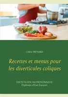 Rezepte und Menüs bei Kolikdivertikeln - Recettes et menus pour les diverticules coliques