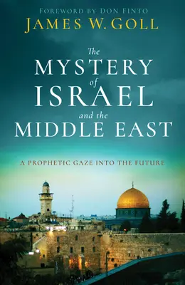 Das Geheimnis von Israel und dem Nahen Osten - The Mystery of Israel and the Middle East