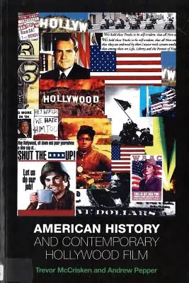 Amerikanische Geschichte und zeitgenössischer Hollywood-Film - American History and Contemporary Hollywood Film