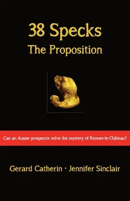 38 Flecken: Die Proposition - 38 Specks: The Proposition