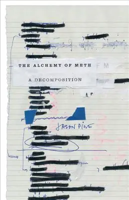 Die Alchemie des Meth: Eine Zersetzung - The Alchemy of Meth: A Decomposition