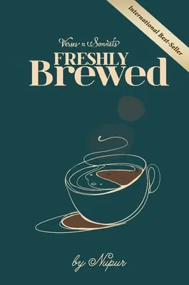 VERSES n SONNETS: Frisch gebrüht - VERSES n SONNETS: Freshly Brewed