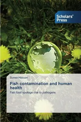 Fischverschmutzung und menschliche Gesundheit - Fish contamination and human health