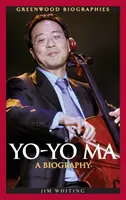 Yo-Yo Ma: Eine Biographie - Yo-Yo Ma: A Biography