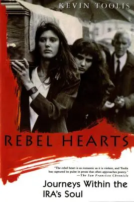 Rebellische Herzen: Reisen in die Seele Ira's - Rebel Hearts: Journeys Within the Ira's Soul