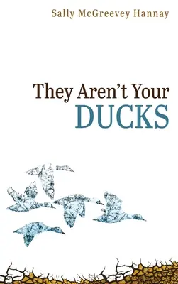 Das sind nicht Ihre Enten - They Aren't Your Ducks