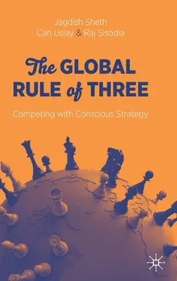 Die globale Dreier-Regel: Konkurrieren mit bewusster Strategie - The Global Rule of Three: Competing with Conscious Strategy