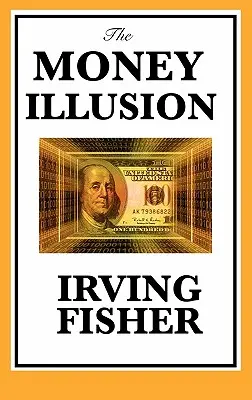 Die Geldillusion - The Money Illusion