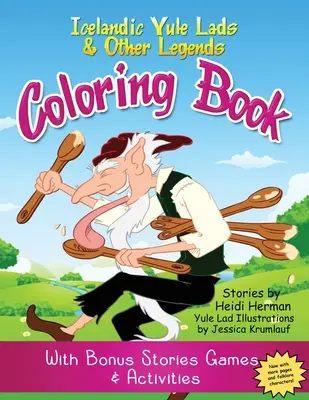 Yule Lads und andere Legenden Malbuch: Isländische Legenden Activity Book - Yule Lads and Other Legends Coloring Book: Icelandic Legends Activity Book