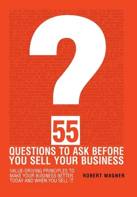 55 Fragen, die Sie sich stellen sollten, bevor Sie Ihr Unternehmen verkaufen - 55 Questions to Ask Before You Sell Your Business