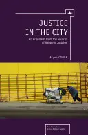 Gerechtigkeit in der Stadt: Ein Argument aus den Quellen des rabbinischen Judentums - Justice in the City: An Argument from the Sources of Rabbinic Judaism