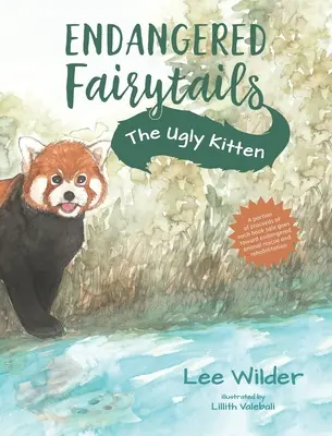 Das hässliche Kätzchen: Eine Nacherzählung des klassischen Märchens Das hässliche Entlein - The Ugly Kitten: A Retelling of the Classic Fairytale The Ugly Duckling