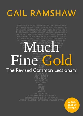 Viel feines Gold: Das Revidierte Gemeinsame Lektionar - Much Fine Gold: The Revised Common Lectionary