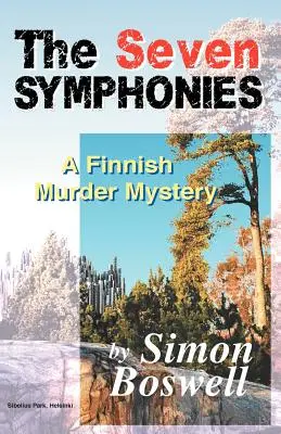 Die sieben Symphonien: Ein finnischer Kriminalroman - The Seven Symphonies: A Finnish Murder Mystery