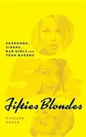 Blondinen der fünfziger Jahre: Sexbomben, Sirenen, böse Mädchen und Teenie-Königinnen (gebunden) - Fifties Blondes: Sexbombs, Sirens, Bad Girls and Teen Queens (hardback)