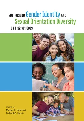 Förderung der Vielfalt von Geschlechtsidentität und sexueller Orientierung in K-12-Schulen - Supporting Gender Identity and Sexual Orientation Diversity in K-12 Schools