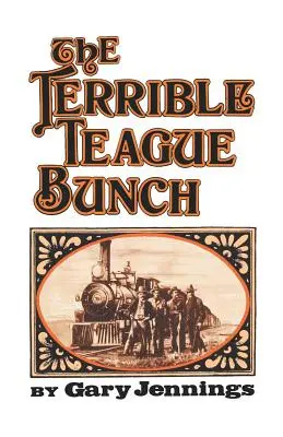 Die schreckliche Teague-Bande - The Terrible Teague Bunch